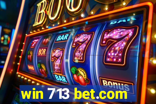 win 713 bet.com